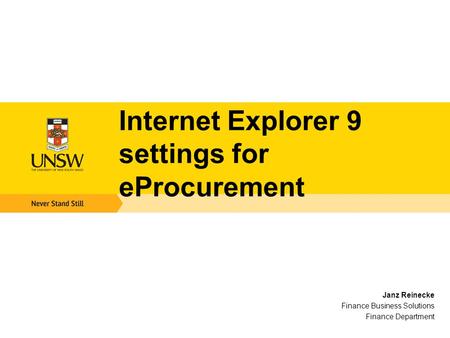 Internet Explorer 9 settings for eProcurement Janz Reinecke Finance Business Solutions Finance Department.