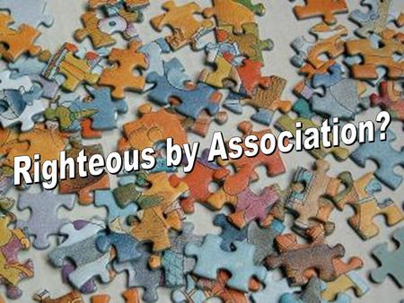 1. 2 Not Guilty or Righteous by Association The soul who sins shall die. The son shall not bear the guilt of the father, nor the father bear the guilt.