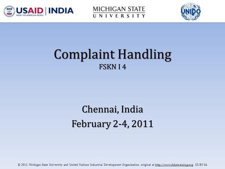 © 2011 Michigan State University and United Nations Industrial Development Organization, original at  CC-BY-SA Complaint Handling.