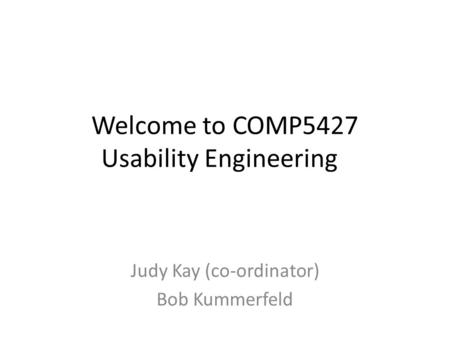 Welcome to COMP5427 Usability Engineering