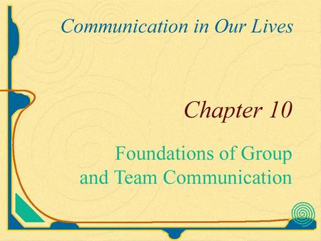 2/3 of U. S. Employers Use Formal Work Teams Group  Three or more people Common goal Interact over time Depend on each other Follow shared rules Team.