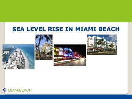 SEA LEVEL RISE IN MIAMI BEACH MIAMIBEACH. Seawall Construction.