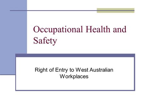 Occupational Health and Safety