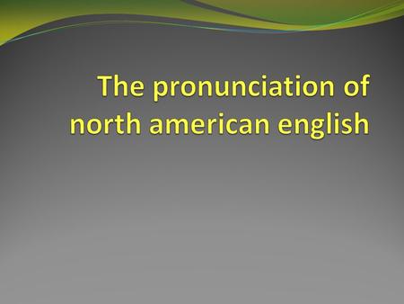 NAnEng vowels Phonological differences from RP Phonetic differences from RP.