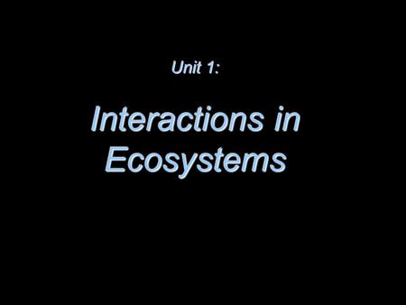 Interactions in Ecosystems