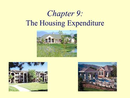 Chapter 9: The Housing Expenditure