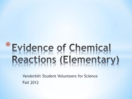 Vanderbilt Student Volunteers for Science Fall 2012.