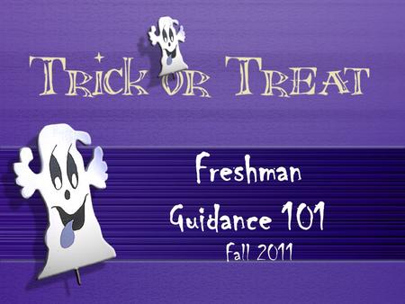 Freshman Guidance 101 Fall 2011. Counselors of the NHS “Pumpkin Patch” Amber Ward Li-Per Keith Tremethick Pes-Ste Jamie Farber Stf - Z Sheneka Davis A.