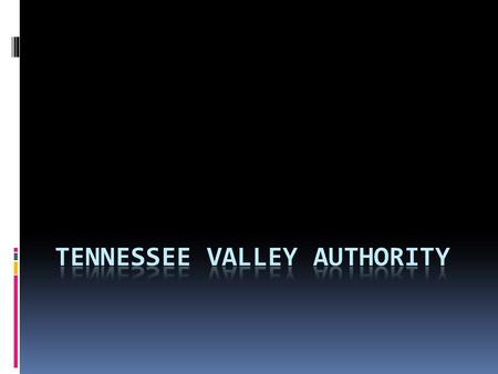 Tennessee Valley Authority