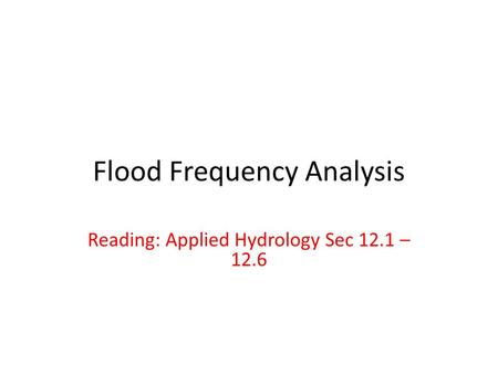 Flood Frequency Analysis