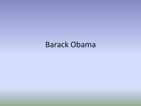 Barack Obama. First Presidential Campaign Obama began his presidential campaign in 2007, and in 2008, after a close primary campaign against Hilary Rodham.