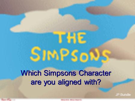 Which Simpsons Character are you aligned with? JP Bundle.