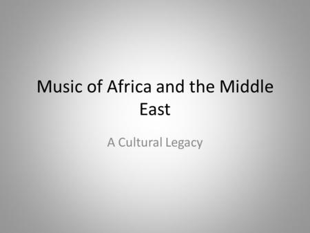 Music of Africa and the Middle East