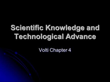 Scientific Knowledge and Technological Advance