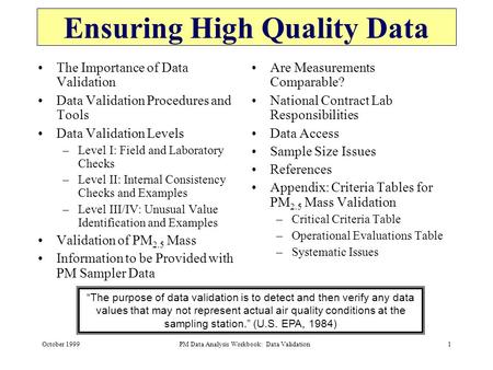 Ensuring High Quality Data