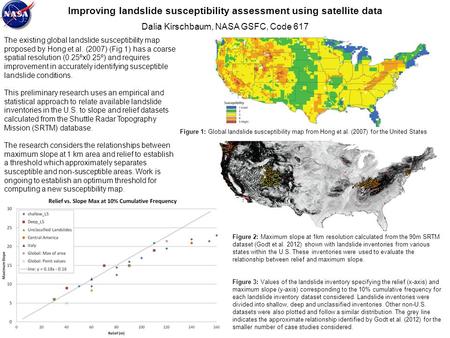 The existing global landslide susceptibility map proposed by Hong et al. (2007) (Fig.1) has a coarse spatial resolution (0.25ºx0.25º) and requires improvement.