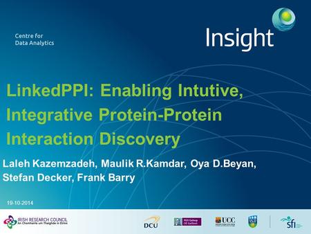 LinkedPPI: Enabling Intutive, Integrative Protein-Protein Interaction Discovery Laleh Kazemzadeh, Maulik R.Kamdar, Oya D.Beyan, Stefan Decker, Frank Barry.