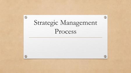 Strategic Management Process