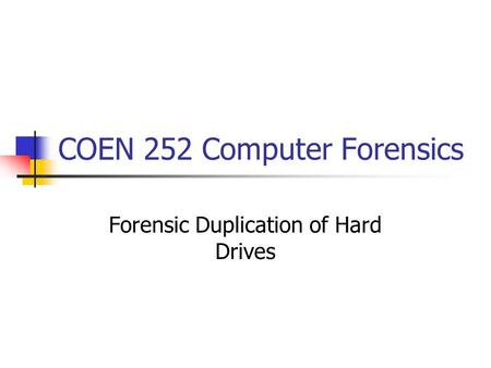 COEN 252 Computer Forensics