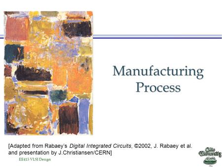 Manufacturing Process