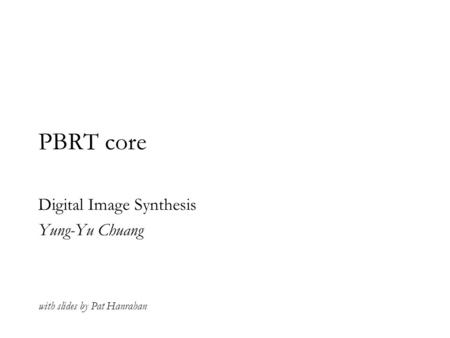 Digital Image Synthesis Yung-Yu Chuang