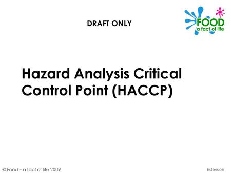 Hazard Analysis Critical Control Point (HACCP)