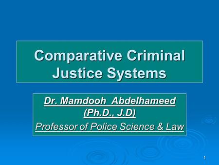 Comparative Criminal Justice Systems