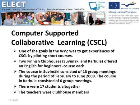 Computer Supported Collaborative Learning (CSCL)