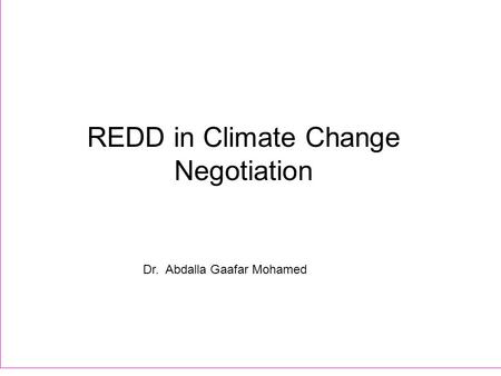 REDD in Climate Change Negotiation