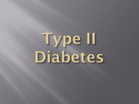  Excessive urination (polyuria)  Excessive thirst (polydipsia)  Weight loss  Vision changes  Hunger  Fatigue  Long term risks include heart disease,