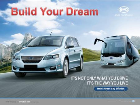 BYD America | www.byd.com © Design Center. #1 in Bloomberg’s 2009 BusinessWeek Top Performing Tech100 (over Apple, Google, Yahoo, Amazon, Microsoft etc…).