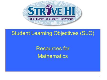 Student Learning Objectives (SLO) Resources for Mathematics