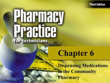 Chapter 6 Dispensing Medications in the Community Pharmacy