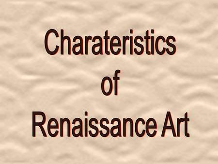 1. Realism & Expression Expulsion from the Garden Masaccio 1427 First nudes since classical times.