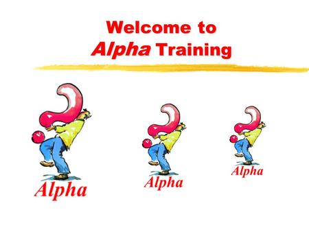 Welcome to Alpha Training