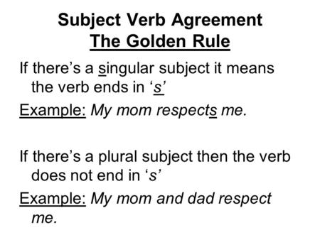 Subject Verb Agreement The Golden Rule