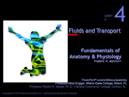 4 Fluids and Transport Fundamentals of Anatomy & Physiology Unit