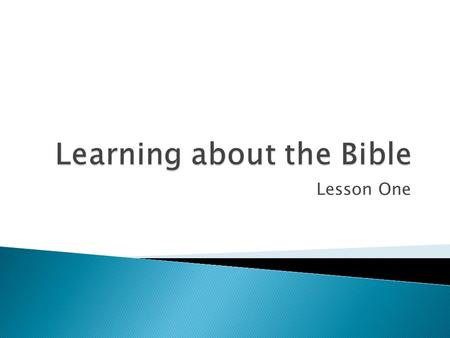 Lesson One.  Jesus came to reveal the truth of the Father’s love for us. ◦ Why do we need Him to do this?  He became man for our sake. ◦ Christ becoming.