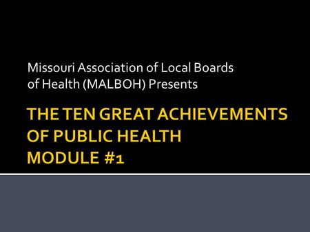 Missouri Association of Local Boards of Health (MALBOH) Presents.