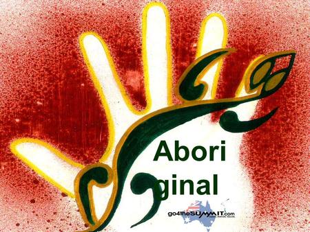 Abori ginal Cultur e. Aboriginal History The word aboriginal means the first or earliest known. The aboriginals do not identify themselves as aboriginals.