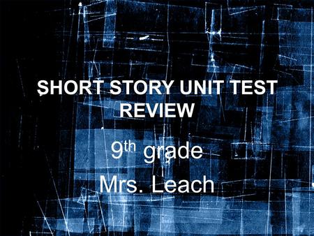 SHORT STORY UNIT TEST REVIEW