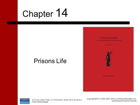 Total Institutions Prisons are a type of total institution—enclosed places where people share all aspects of their daily lives. Residents of total institutions: