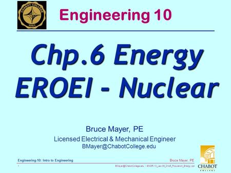 ENGR-10_Lec-09_Chp6_Population_Energy.ppt 1 Bruce Mayer, PE Engineering-10: Intro to Engineering Bruce Mayer, PE Licensed Electrical.