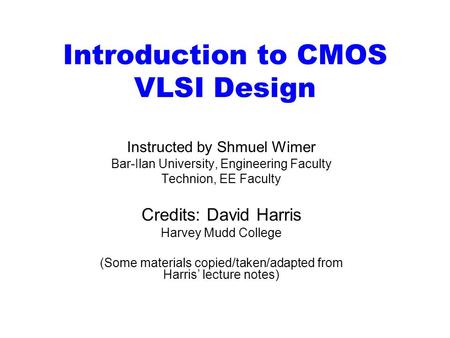 Introduction to CMOS VLSI Design