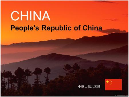 CHINA People's Republic of China 中華人民共和國. The People's Republic of China (PRC) commonly known as China is the largest country in East Asia and the most.