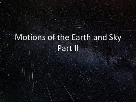 Motions of the Earth and Sky Part II. Depending on the relative sizes and distances of the Sun and a moon, you might see an eclipse like this: Sun planet.