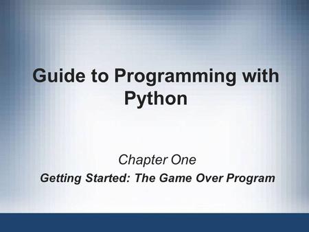 Guide to Programming with Python