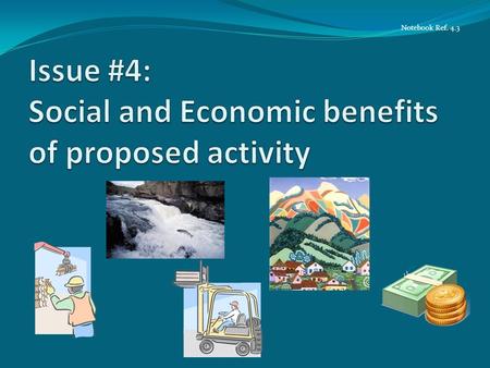 Notebook Ref. 4.3. Summary of the Issue ADEC policy states: “If the quality of a water exceeds levels necessary to support propagation of fish, shellfish,