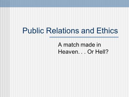 Public Relations and Ethics