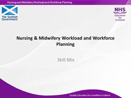 Nursing & Midwifery Workload and Workforce Planning